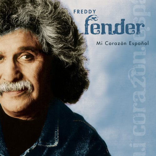 Mi Corazon Espanol - Freddy Fender - Music - VARESE SARABANDE - 0030206177220 - June 30, 1990