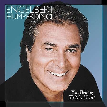 Cover for Engelbert Humperdinck · You Belong to My Heart (CD) (2002)