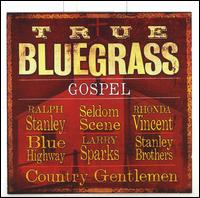 True Bluegrass Gospel - V/A - Musikk - REBEL - 0032511800220 - 18. juni 2007