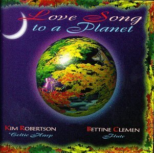 Cover for Kim Robertson · Love Song to a Planet (CD) (2005)