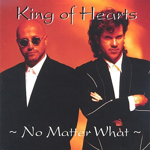 No Matter What - King of Hearts - Musik - THOUGH - 0042207001220 - 3. august 2003
