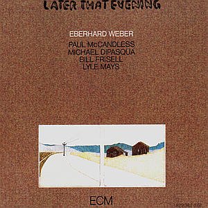 Cover for Eberhard Weber · Later That Evening (CD) (2001)