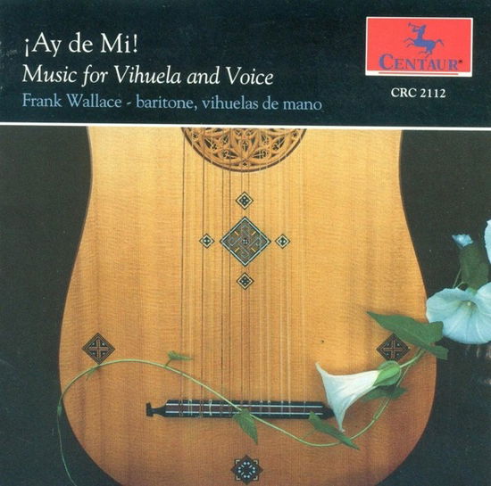 Music for Vihuela & Voice - Alonso / Narvaez / Wallace,frank - Musiikki - CENTAUR - 0044747211220 - tiistai 9. marraskuuta 1993