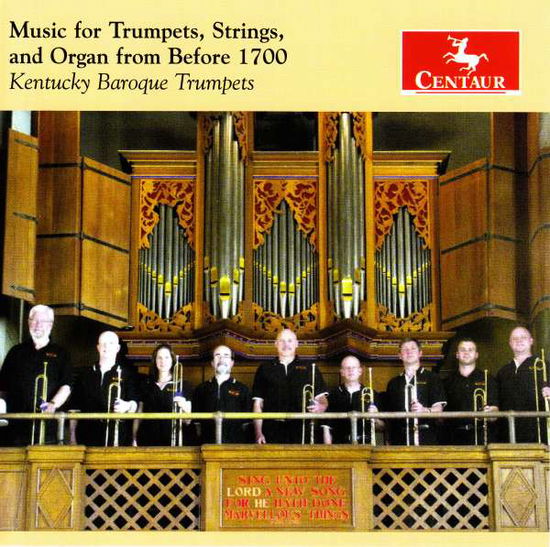 Music for Trumpets / Strings & Organ - Albertini / Bendinelli / Kentucky Baroque Trumpets - Musikk - CTR - 0044747349220 - 14. oktober 2016