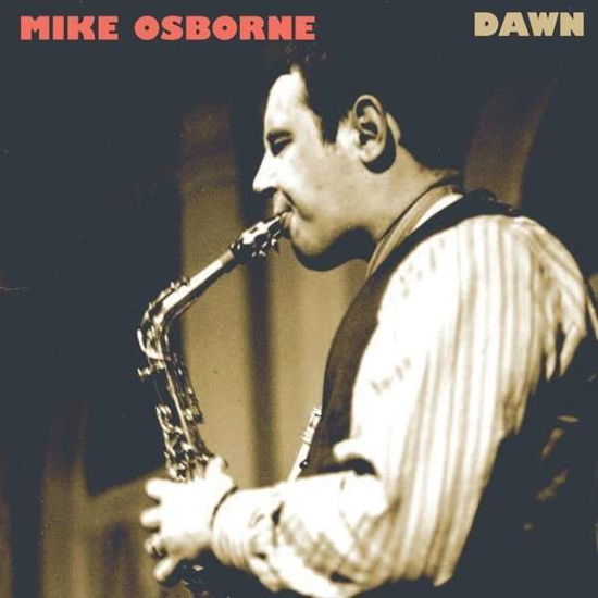 Dawn - Mike Osborne - Musik - CUNEIFORM - 0045775039220 - 2. Februar 2015