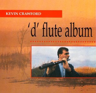 Cover for Kevin Crawford · D Flute Album (CD) (2007)