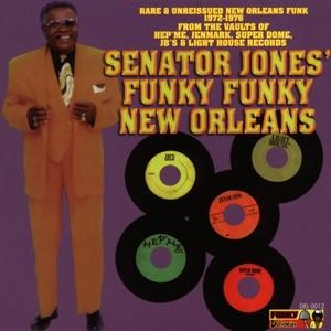 Senator Jones' Funky Funky New Orleans - V/A - Music - FUNKY DELICACIES - 0048612001220 - April 1, 1999