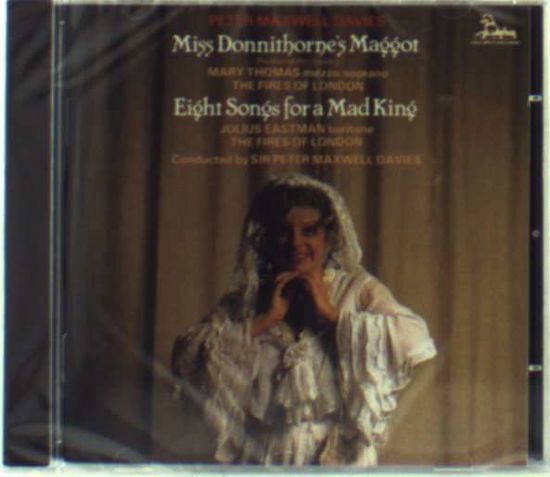 Maxwell Davies: Miss Donnithornes Maggot & Eight Songs For A Mad King - Mary Thomas / Julius Eastman / the Fires of London / Peter Maxwell Davies - Música - UNICORN - 0053068905220 - 13 de maio de 2016