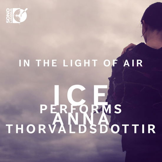 Cover for Thorvaldsdottir / International Contemporary · In the Light of Air (CD) (2015)