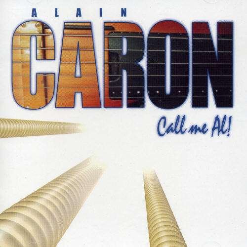 Cover for Alain Caron · Call Me Al! (CD) (2021)