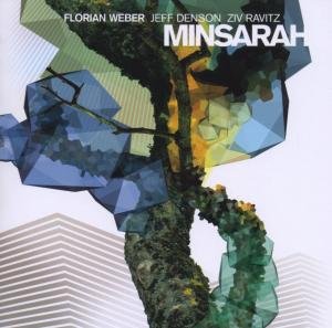 Florian Weber · Minsarah (CD) (2006)