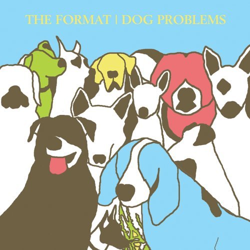 Cover for The Format · Dog Problems (CD) (2006)
