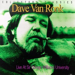 Cover for Dave Van Ronk · Live At Sir George Williams University (CD) (2006)