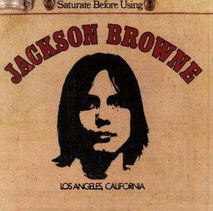 Cover for Jackson Browne · Saturate Before Using (CD) [Remastered edition] (1988)