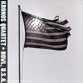 Cover for Kronos Quartet · Howl, U.s.a. (CD) (1996)