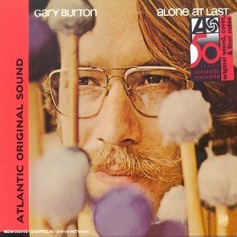 Gary Burton-alone at Last-digi - Gary Burton - Musiikki - Atlantic - 0075678076220 - perjantai 3. heinäkuuta 1998