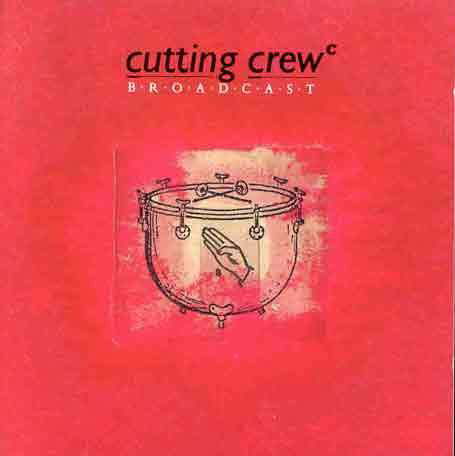 Cover for Cutting Crew · Broadcast (CD) (1987)