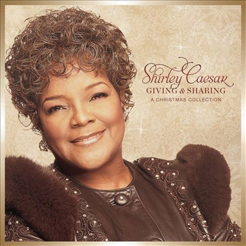 Shirley Caesar-giving & Sharing - Shirley Caesar - Muziek - WORD ENTERTAINMENT - 0080688820220 - 20 september 2011