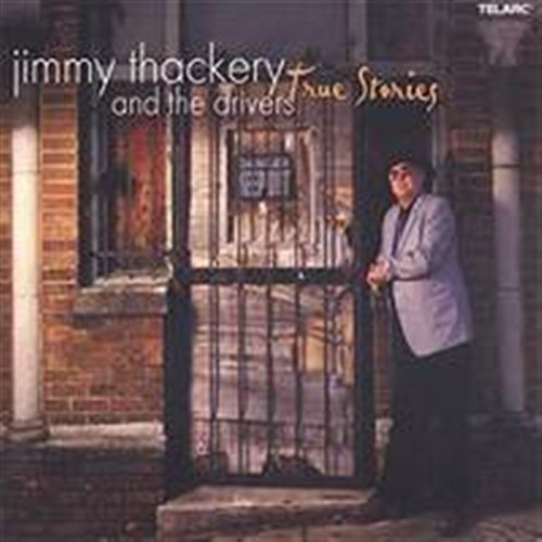 Cover for Jimmy Thackery &amp; Drivers · Jimmy Thackery &amp; Drivers-true Stories (CD) (2003)