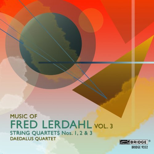 Cover for Lerdahl / Daedalus Quartet · Music of Fred Lerdahl 3 (CD) (2011)