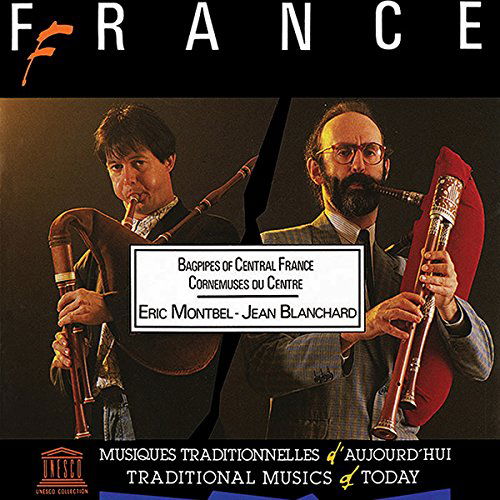 Cover for Montbel,eric / Blanchard,jean · France: Bagpipes of Central France (CD) (2014)