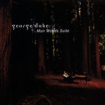 Cover for George Duke · Muir Wood Suite (CD) (1996)