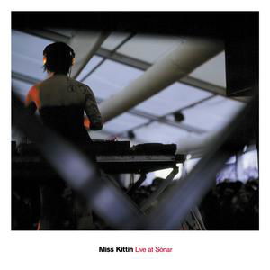 Live at Sonar - Miss Kittin - Muziek - EMI RECORDS - 0094633733220 - 30 januari 2006