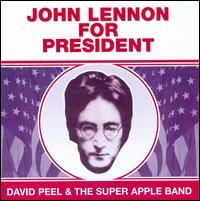 Cover for David Peel / Apple Band · John Lennon for President (CD) (1995)