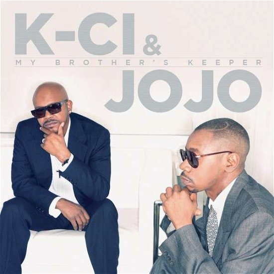 Cover for K-ci &amp; Jojo · My Brothers Keeper (CD) (2013)