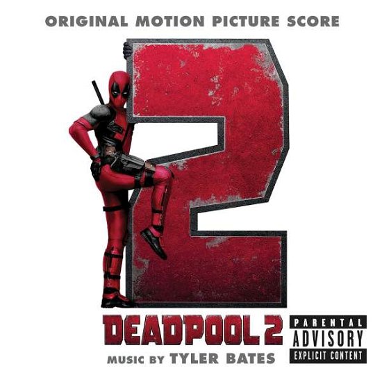 Deadpool 2 - Bates, Tyler / OST - Muziek - SOUNDTRACK/SCORE - 0190758589220 - 18 mei 2018