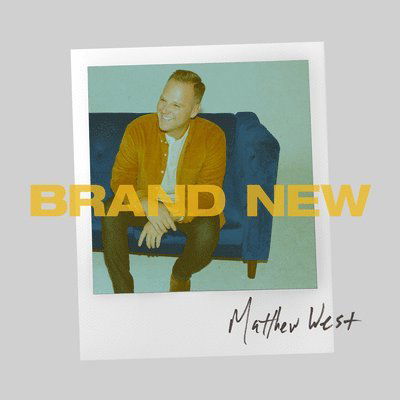 Brand New - Matthew West - Musikk - PROVIDENT - 0190759470220 - 14. februar 2020