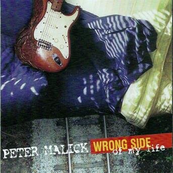Wrong Side of Life - Peter Malick - Musikk - MC.CAT MUSIC - 0601111101220 - 8. august 2000
