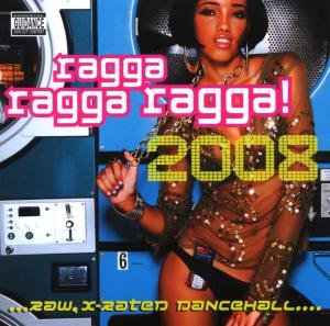Ragga Ragga Ragga 2008 (CD) (2008)