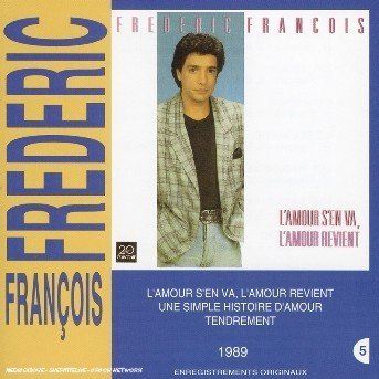 Cover for Frederic Francois · L'amour S'en Va L'amour Revient (CD) (2006)