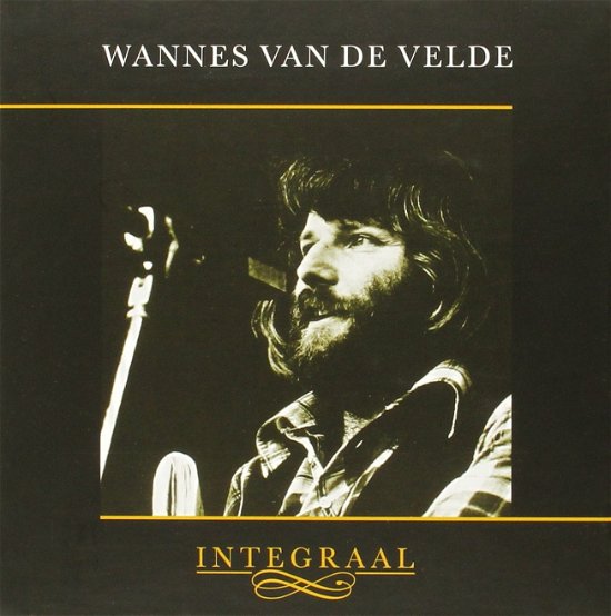 Integraal - Wannes Van De Velde - Muziek - UNIVERSAL - 0602547024220 - 30 maart 2015