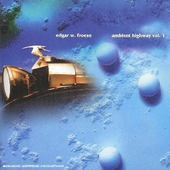 Cover for Edgar Froese · Ambient Highway Vol.1 (CD) (2003)