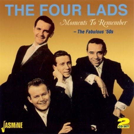Moments To Remember - Four Lads - Musique - JASMINE - 0604988049220 - 14 octobre 2008