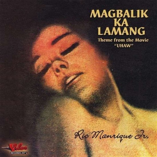 Cover for Ric Jr. Manrique · Magbalik Ka Lamang (CD) (2013)