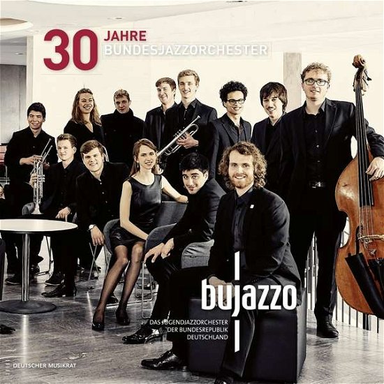 Cover for Bujazzo · 30 Jahre Bundesjazzorchester (CD) [Digipak] (2018)