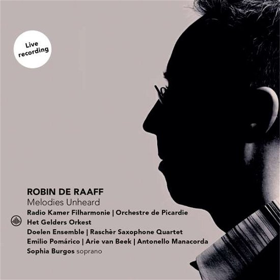 R. De Raaff · Melodies Unheard (CD) (2018)