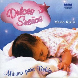 Dulces Suenos - Mario Kirlis - Music -  - 0610077104220 - February 3, 2003