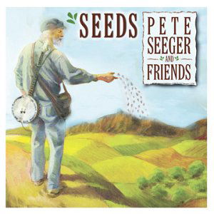 Cover for Pete Seeger &amp; Friends · Seeds. The Songs Of Pete Seeger Vol (CD) [Tribute edition] (2003)