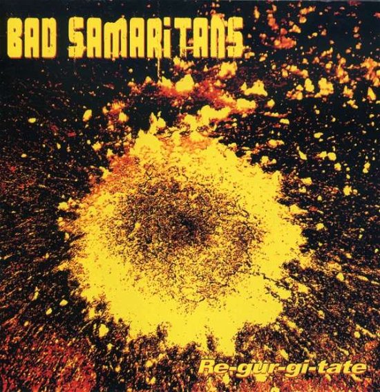 Cover for Bad Samaritans · Re-Gur-Gi-Tate (CD) (2010)