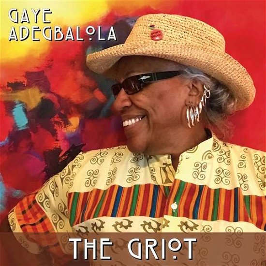 Cover for Gaye Adegbalola · The Griot (CD) (2019)