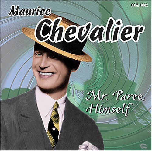 Cover for Maurice Chevalier · Mr. Paree, Himself (CD) (1990)