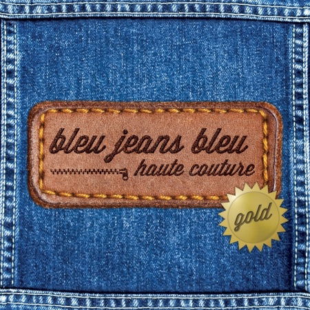 Cover for Bleu Jeans Bleu · Haute Couture (Gold) (CD) (2013)