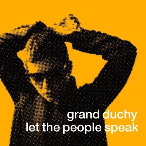 Cover for Grand Duchy · Let the People Speak (CD) (2012)