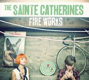 Cover for Sainte Catherines · Fire Works (CD) (2010)