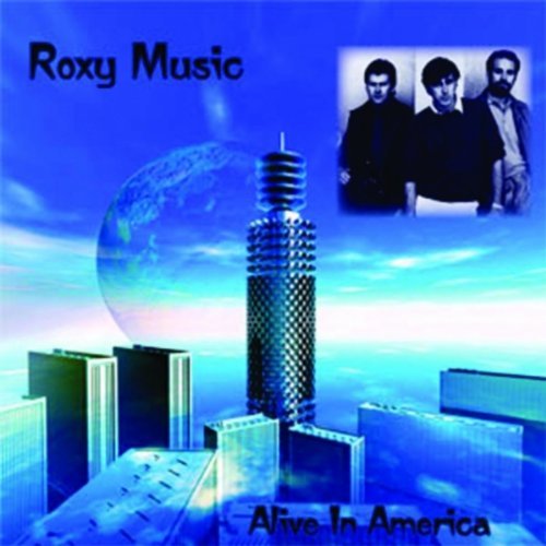 Cover for Roxy Music · Alive in America (CD) (2010)