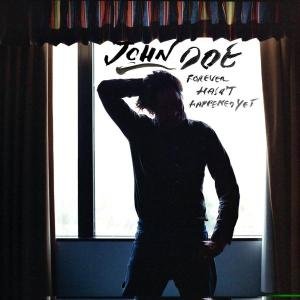 Cover for John Doe · Forever Hasn't Happened.. (CD) (2006)